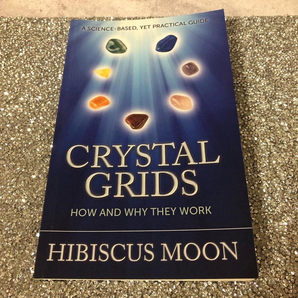 Crystal Grids: How and Why They Work by Hibiscus Moon - Paperback